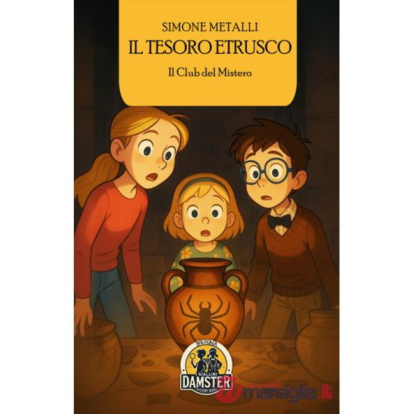 Tesoro etrusco. Il club del mistero (Il)