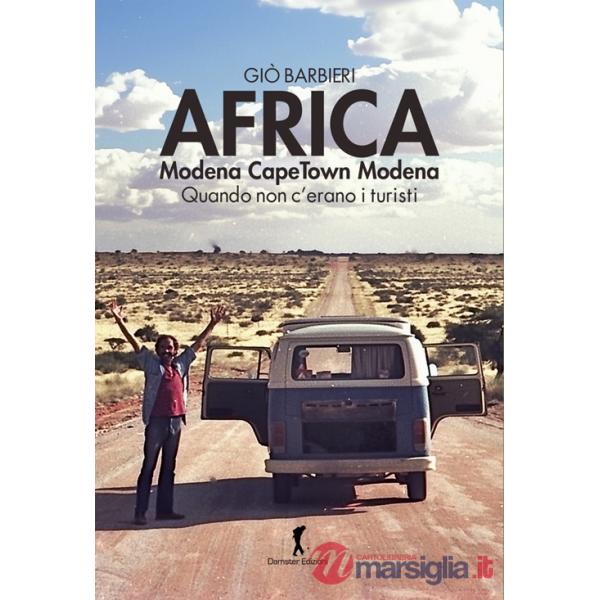 Africa. Modena-Capetown-Modena. Quando non c'erano i turisti