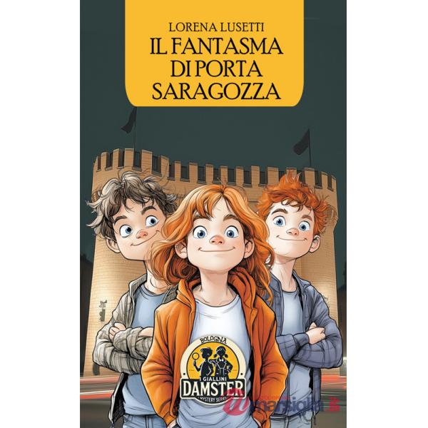 Fantasma di Porta Saragozza (Il)