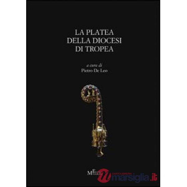 Platea della diocesi di Tropea (sec. XV). Testo latino e italiano (La)