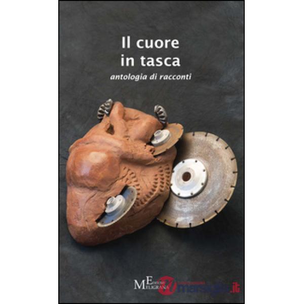 Cuore in tasca. Antologia di racconti (Il)