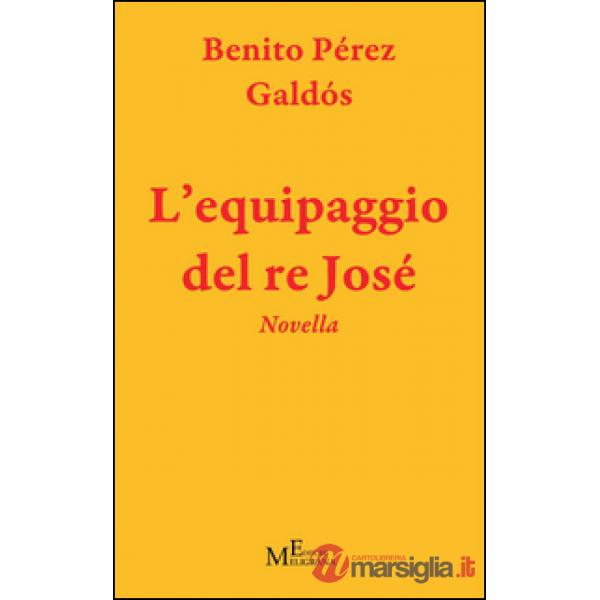 Equipaggio del re Josè (L')