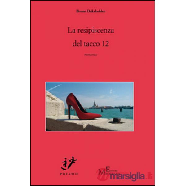 Resipiscenza del tacco 12 (La)