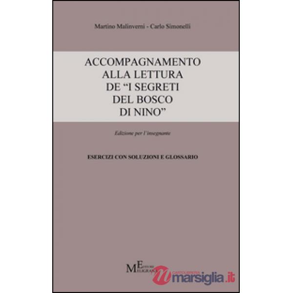 Accompagnamento alla lettura de «I segreti del bosco di Nino». Edizione per l'in