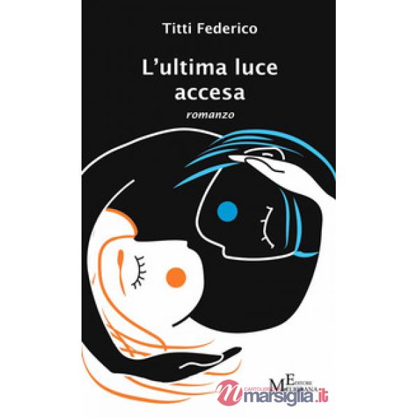 Ultima luce accesa (L')