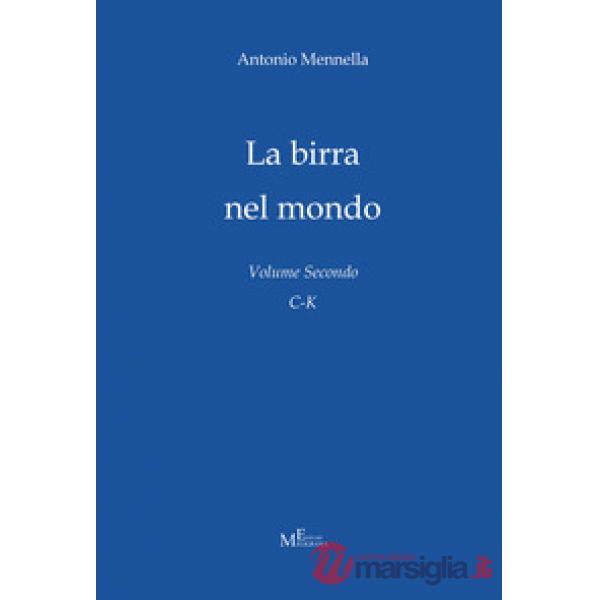 Birra nel mondo (La). Vol. 2: C-K