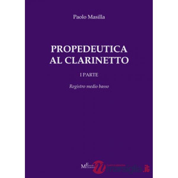 Propedeutica al clarinetto. Vol. 1: Registro medio basso