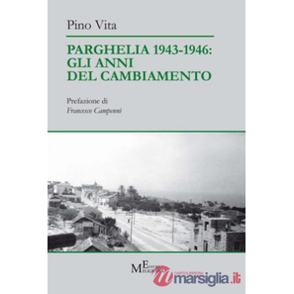 Parghelia 1943-1946: gli anni del cambiamento
