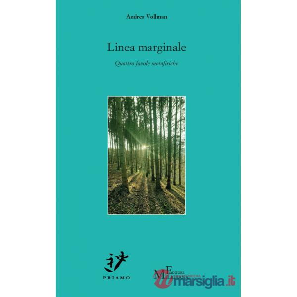 Linea marginale. Quattro favole metafisiche
