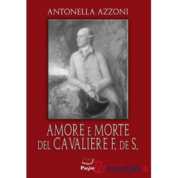 Amore e morte del cavaliere F. de S