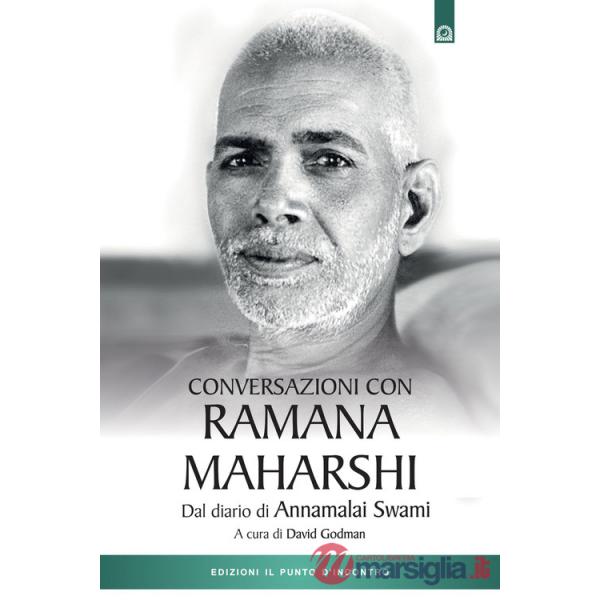 Conversazioni con Ramana Maharshi. Dal diario di Annamalai Swami