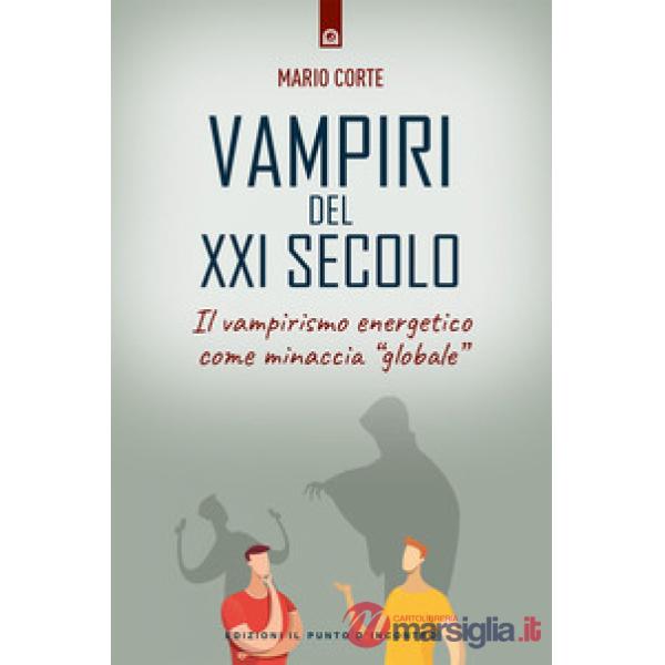 Vampiri del XXI secolo. Il vampirismo energetico come minaccia «globale»