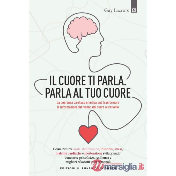 Tuo cuore ti parla. Parla al tuo cuore (Il)