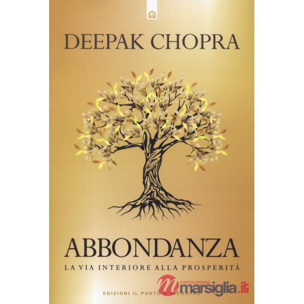 Abbondanza. La via interiore alla prosperità