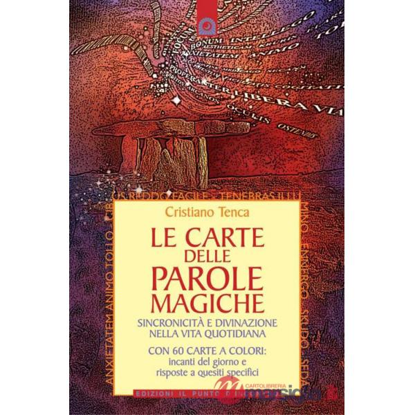 Carte delle parole magiche. Sincronicità e divinazione nella vita quotidiana. Nuova ediz. Con 60 Carte (Le)
