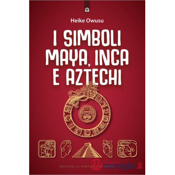 Simboli Maya, Inca e Aztechi (I)
