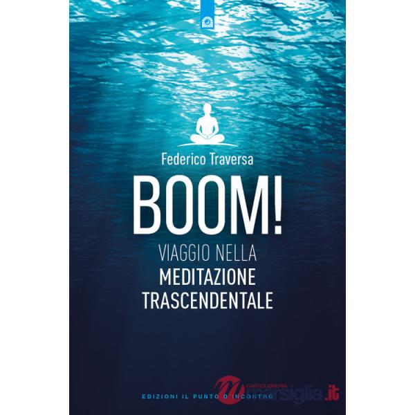 Boom! Viaggio nella meditazione trascendentale