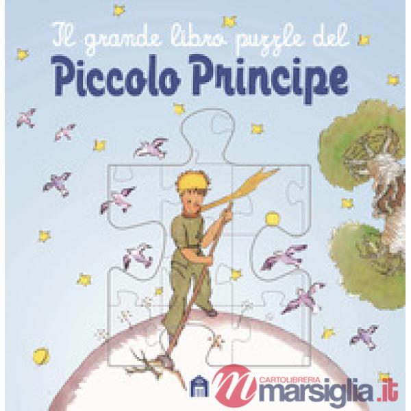 Grande libro puzzle del Piccolo Principe. Ediz. illustrata (Il)