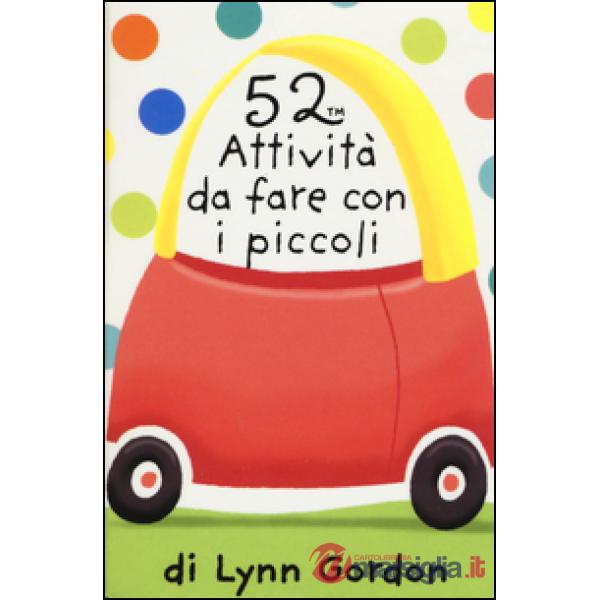 52 attività da fare con i piccoli. Carte