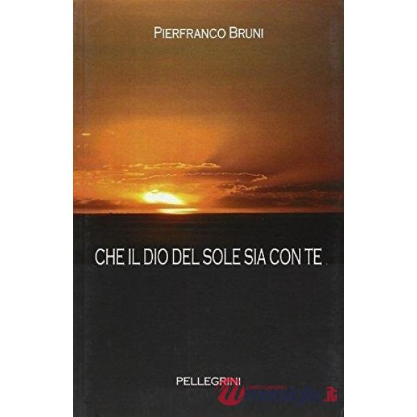 Che il Dio del sole sia con te
