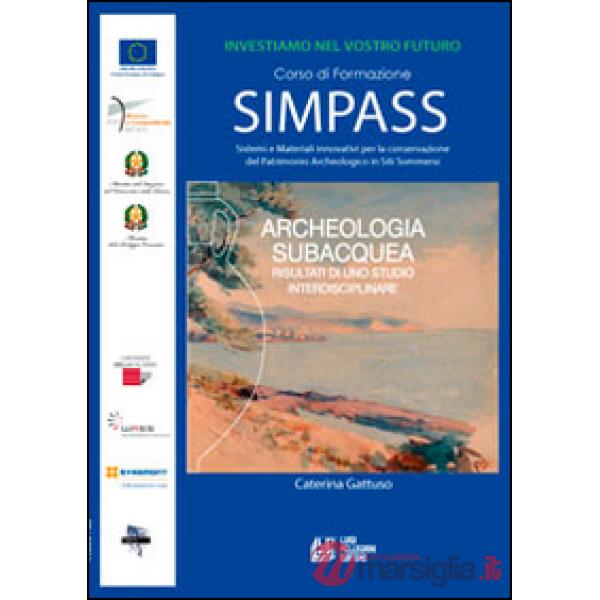 Archeologia subacquea. Risultati di uno studio interdisciplinare