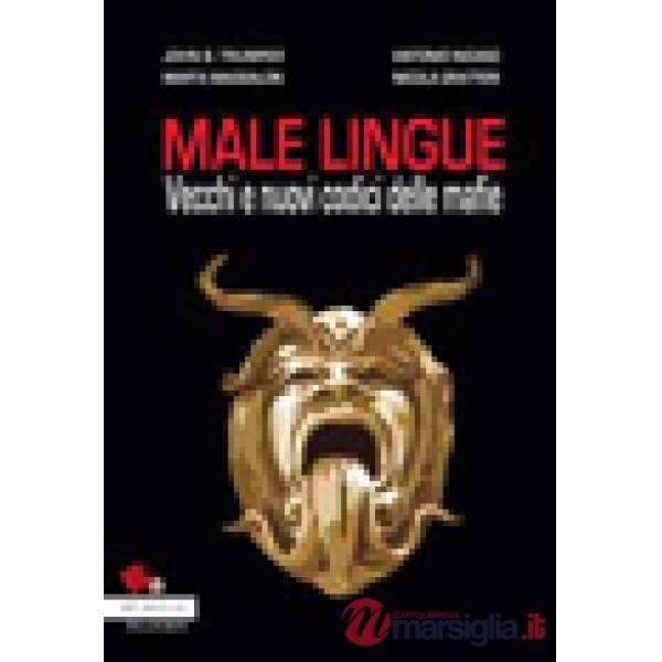 Male lingue. Vecchi e nuovi codici delle mafie