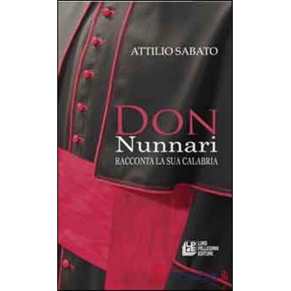 Don Nunnari racconta la sua Calabria