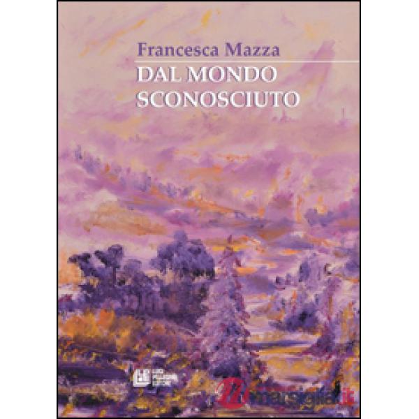 Dal mondo sconosciuto