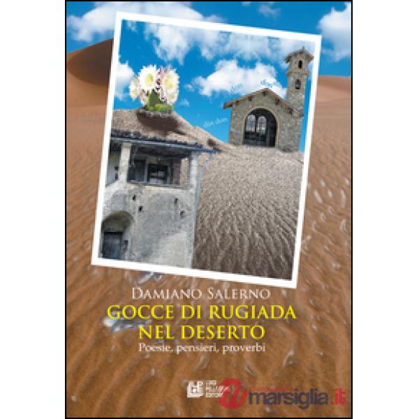 Gocce di rugiada nel deserto. Poesie, pensieri, proverbi