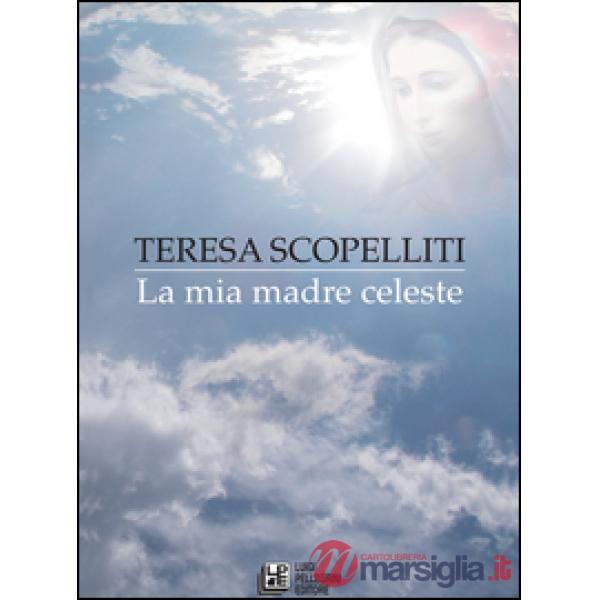 Mia madre celeste (La)