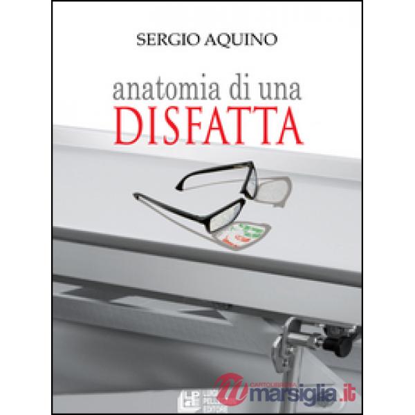 Anatomia di una disfatta