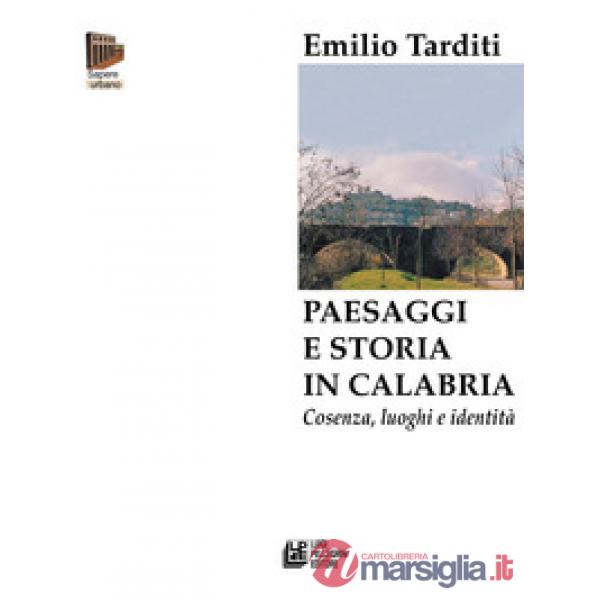 Paesaggi e storia in Calabria