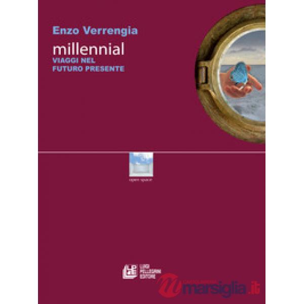 Millennial. Viaggi nel futuro presente