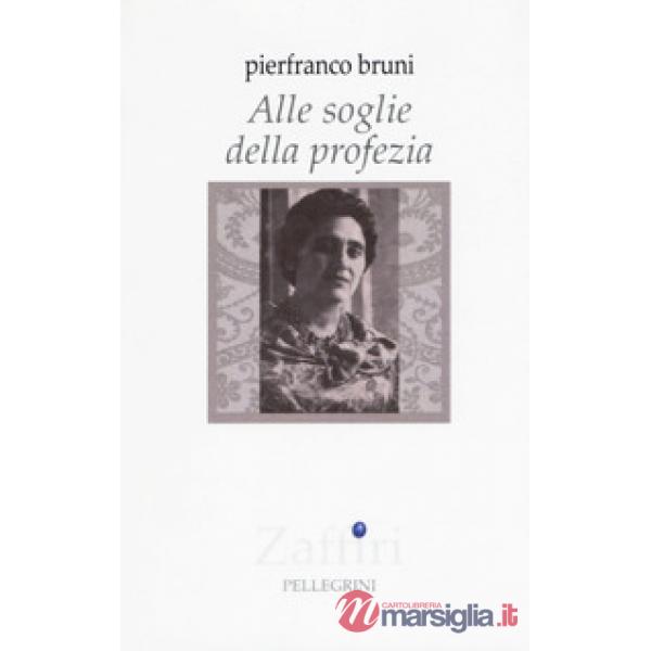 Alle soglie della profezia