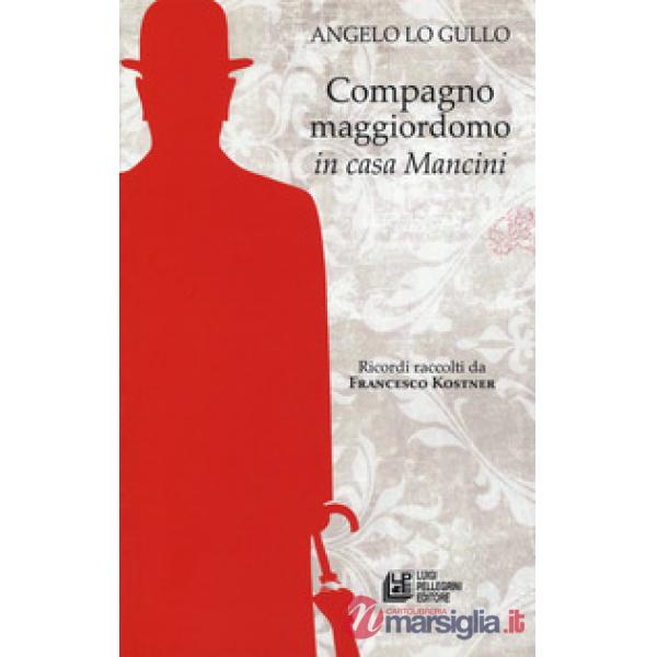 Compagno maggiordomo in casa Mancini