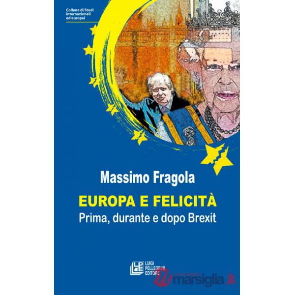 Europa e felicità. Prima, durante e dopo Brexit