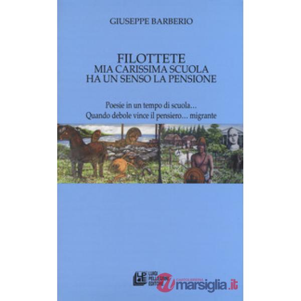 Filottete. Mia carissima scuola ha un senso la pensione