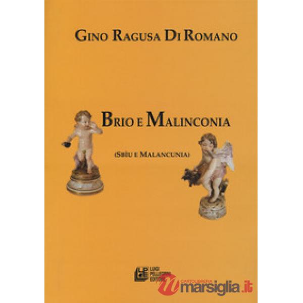Brio e malinconia (Sbìu e Malancunia)
