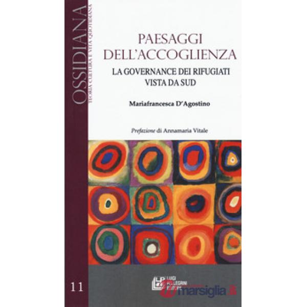 Paesaggi dell'accoglienza. La governance dei rifugiati vista da Sud