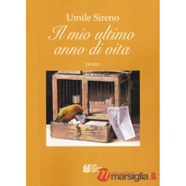 Mio ultimo anno di vita (Il)