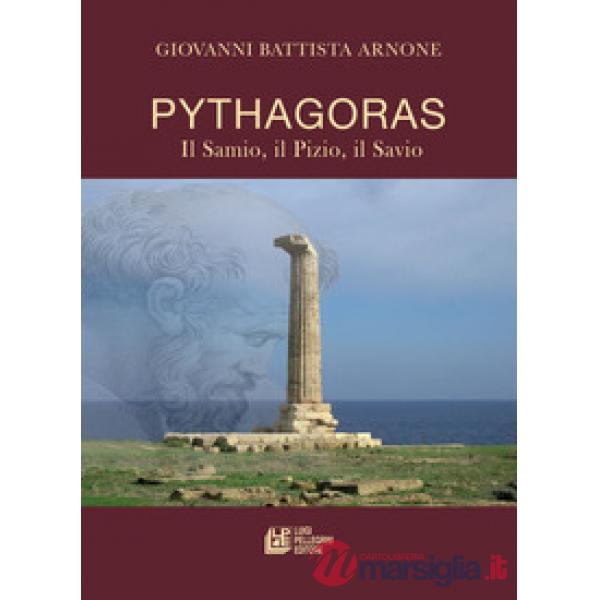 Pythagoras. Il Samio, Il Pizio, Il Savio