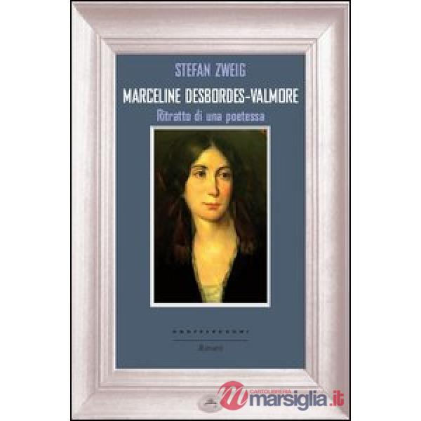 Marceline Desbordes-Valmore. Ritratto di una poetessa