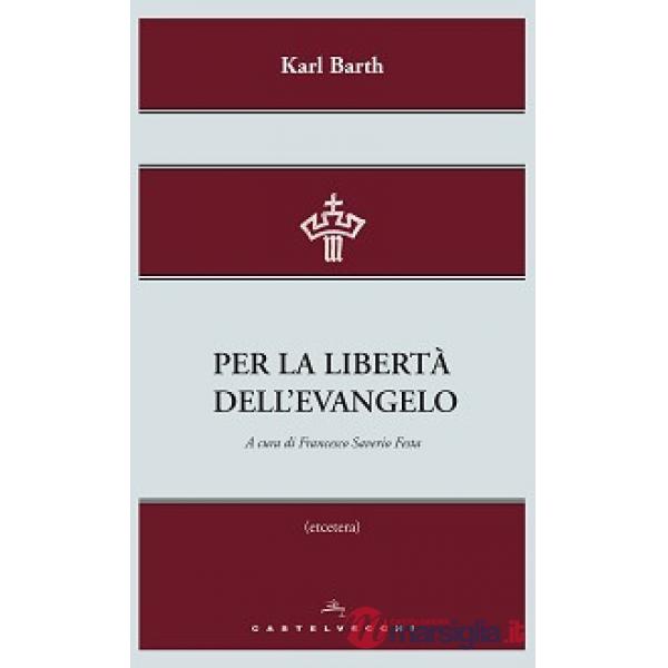 Per la libertà dell'evangelo