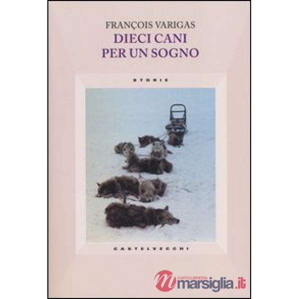 Dieci cani per un sogno