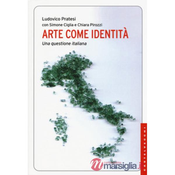 Arte come identità. Una questione italiana