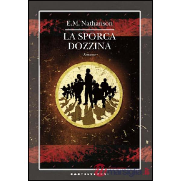Sporca dozzina (La)
