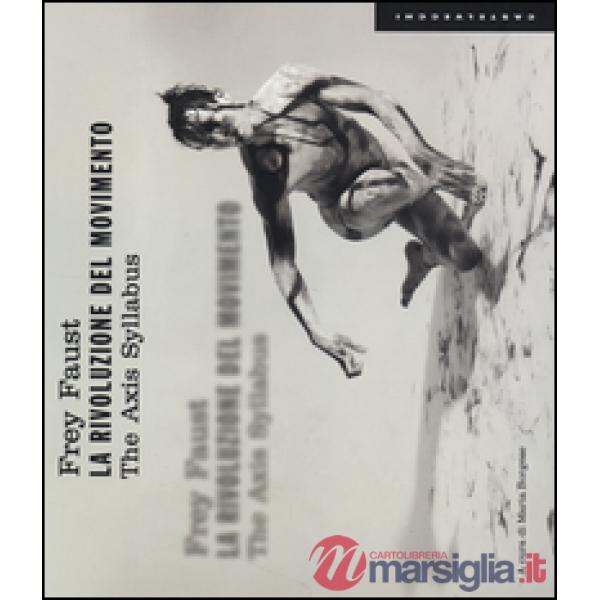 Rivoluzione del movimento. The Axis Syllabus (La)