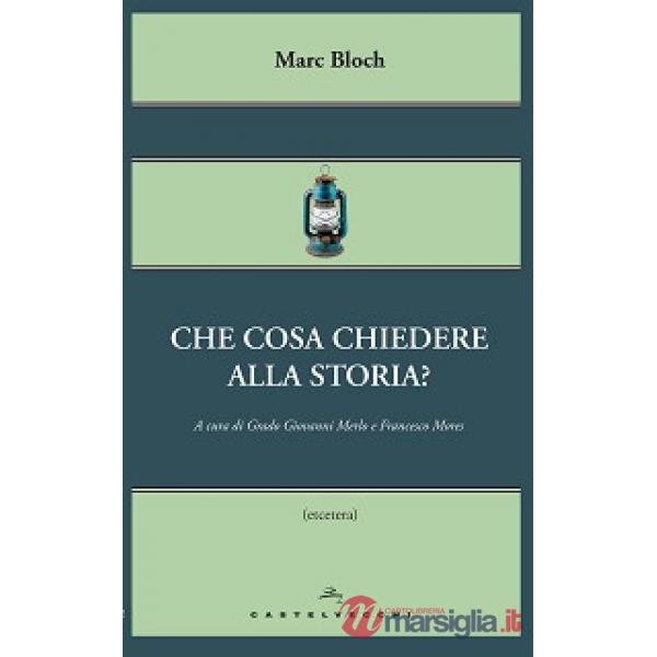 Che cosa chiedere alla storia?