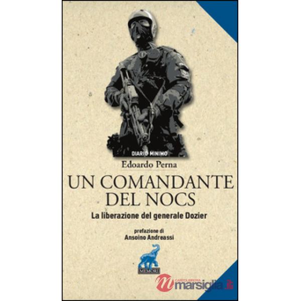 Comandante del NOCS. La liberazione del generale Dozier (Un)