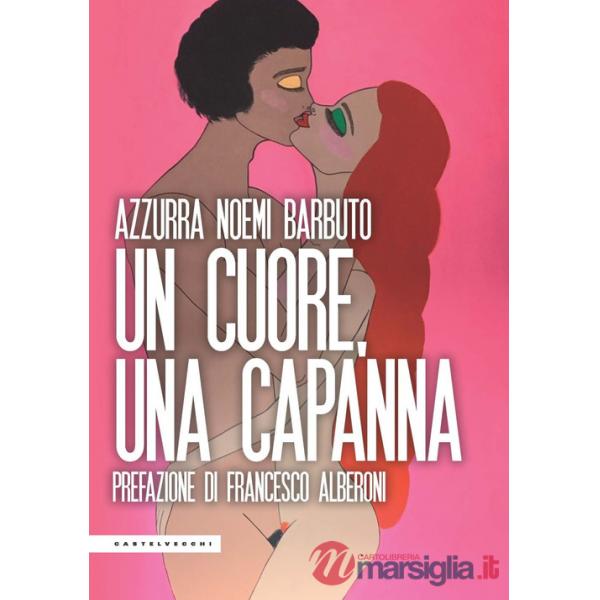 Cuore, una capanna (Un)